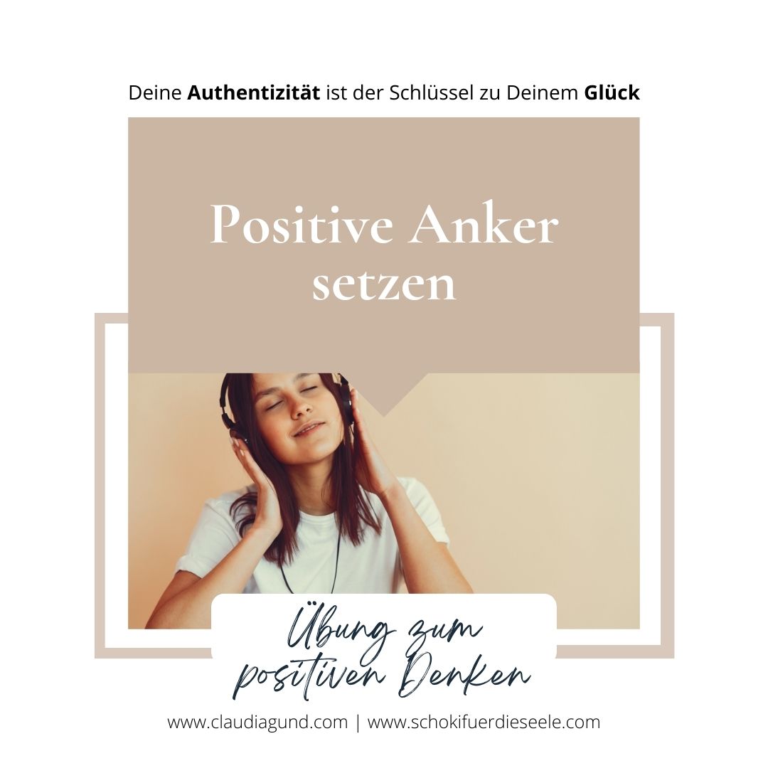 Frau mit Kopfhörern lächelt und genießt Musik, mit dem Text "Positive Anker setzen - Übung zum positiven Denken