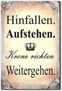 Hinfallen, aufstehen, Krone richten, weitergehen - Schild Resilienz